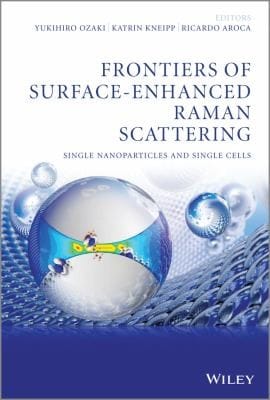 Frontiers Of Surfaceenhanced Raman Scattering Singlenanoparticles And Single Cells