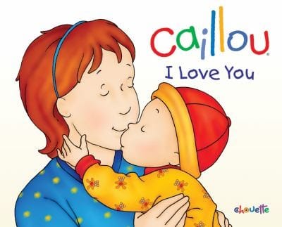 Caillou I Love You