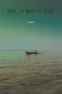 Bob Or Man On Boat A Novel