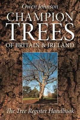 Champion Trees Of Britain Ireland The Tree Register Handbook