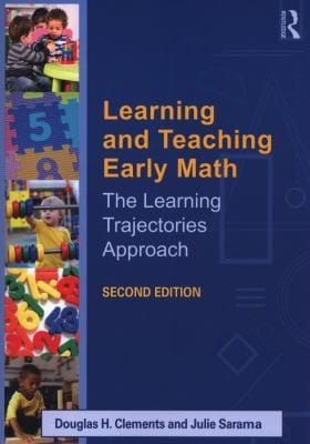 Learning And Teaching Early Math The Learning Trajectories Approach