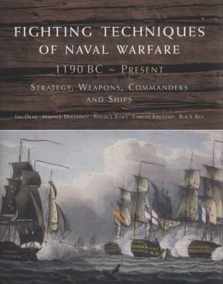 Fighting Techniques Of Naval Warfare 1190bcpresent