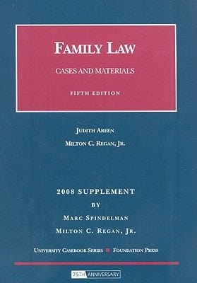 2008 Supplement To Judith Areen Milton C Regan Jr Family Law Cases And Materials