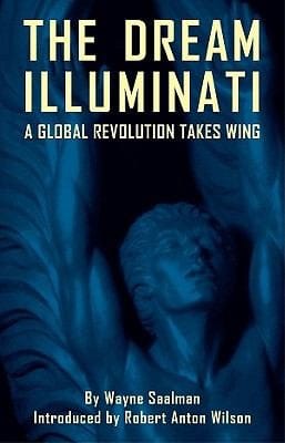 The Dream Illuminati A Global Revolution Takes Wing