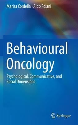 Behavioural Oncology Psychological Communicative And Social Dimensions