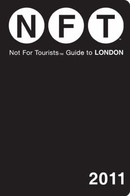 Not For Tourists Guide To London 2011