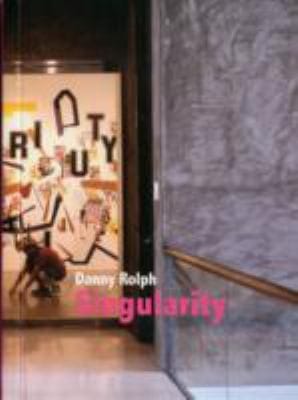 Danny Rolph  Singularity