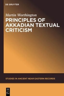 Principles Of Akkadian Textual Criticism