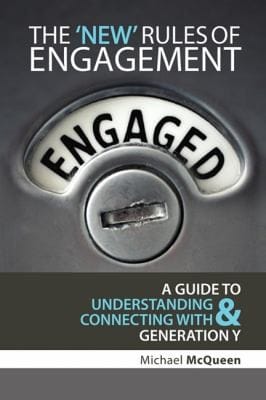 The New Rules Of Engagement A Guide To Understanding And Connecting With Generation Y