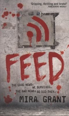 Feed The Newsflesh Trilogy