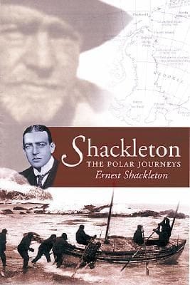 Shackleton The Polar Journeys