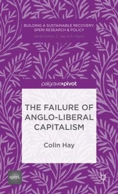 The Failure Of Angloliberal Capitalism