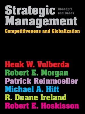 Strategic Management Competitiveness And Globalization Concepts And Cases