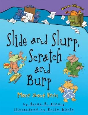 Slide And Slurp Scratch And Burp More About Verbs