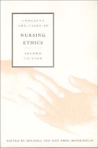 Concepts and cases in nursing ethics