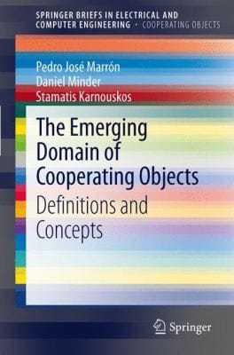 The Emerging Domain Of Cooperating Objects Definitions And Concepts