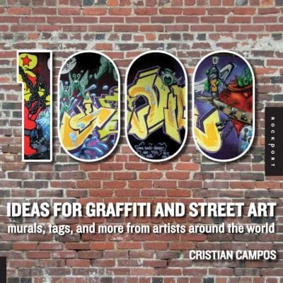 1000 Ideas For Graffiti And Street Art Murals Tags And More From Artists Around The World