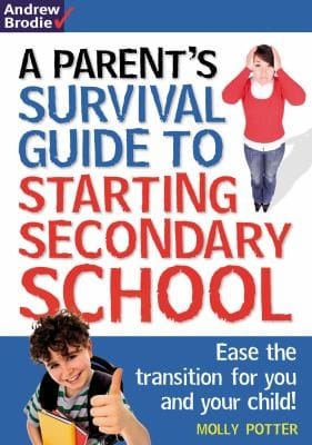 Parents Survival Guide To Starting Secondary School Ease The Transition For You And Your Child