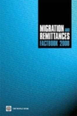 Migration And Remittances Factbook 2008