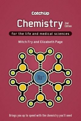 Catch Up Chemistry 2e For The Life And Medical Sciences
