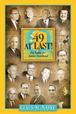 49 At Last The Battle For Alaska Statehood