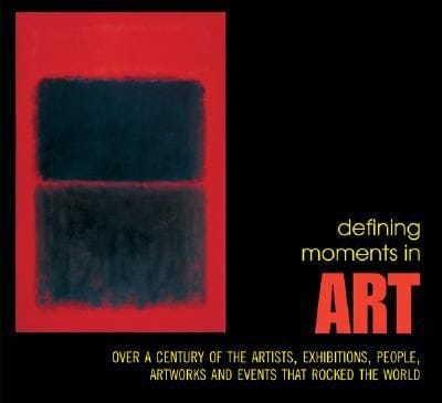 Defining Moments in Art