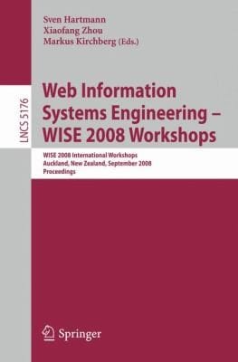 Web Information Systems Engineering Wise 2008 Workshops Proceedings