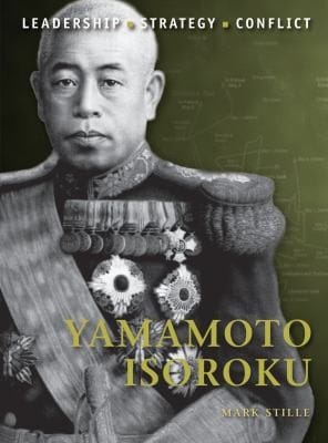 Yamamoto Isoroku Leadership Strategy Conflict