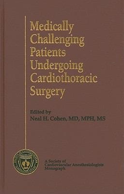 Medically Challenging Patients Undergoing Cardiothoracic Surgery