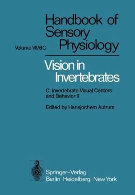Comparative Physiology And Evolution Of Vision In Invertebrates C