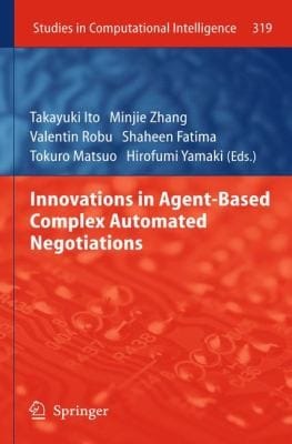 Innovations In Agentbased Complex Automated Negotiations