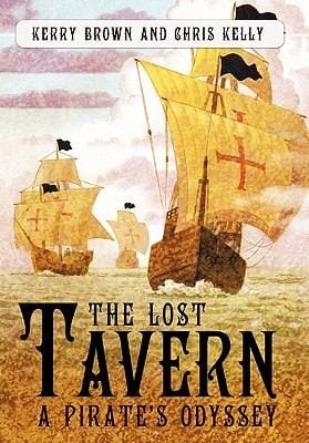 Lost Tavern A Pirates Odyssey By Kerry Brown And Chris Kelly