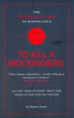 The Connell Guide To Harper Lees To Kill A Mockingbird