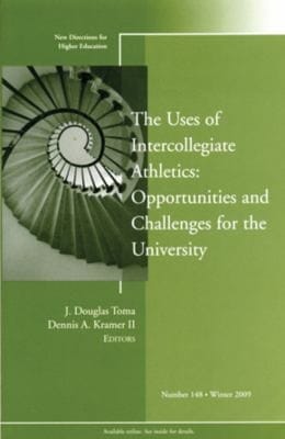 The Uses Of Intercollegiate Athletics Opportunities And Challenges For The University