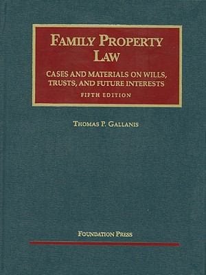 Gallanis Family Property Law Cases and Materials 5th