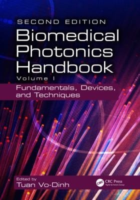 The Biomedical Photonics Handbook Second Edition Volume 1