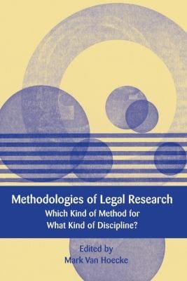 Methodologies Of Legal Research Which Kind Of Method For What Kind Of Discipline