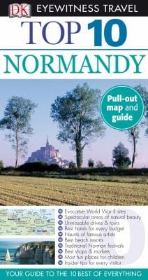 Top 10 Normandy
            
                DK Eyewitness Top 10 Travel Guides