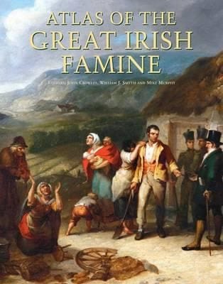 Atlas Of The Great Irish Famine 184552