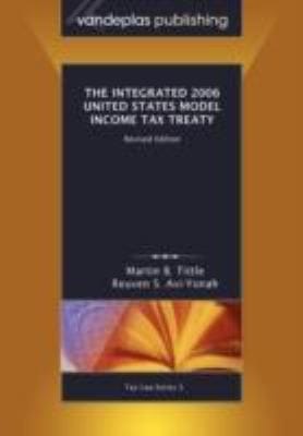The Integrated 2006 United States Model Income Tax Treaty