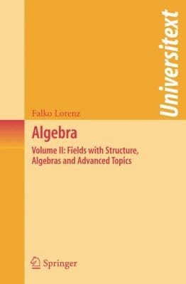 Fields With Structure Algebras And Advanced Topics