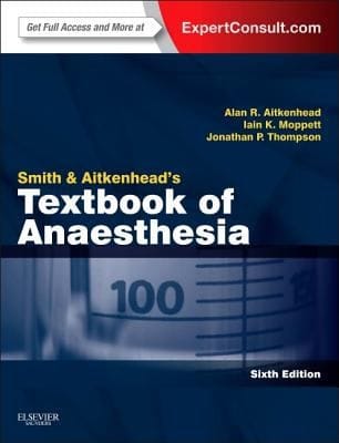 Smith and Aitkenheads Textbook of Anaesthesia
