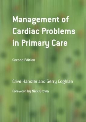Management Of Cardiac Problems In Primary Care