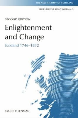 Enlightenment And Change Scotland 17461832