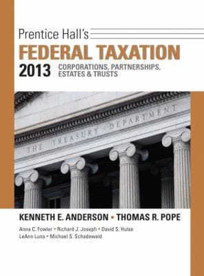 Prentice Halls Federal Taxation 2013 Corporations Partnerships Estates  Trusts
