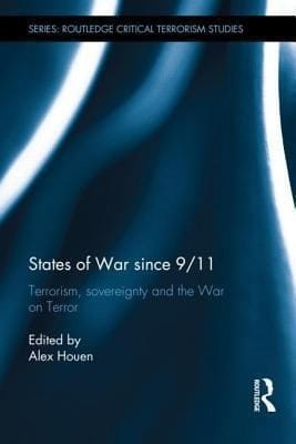 States Of War Since 911 Terrorism Sovereignty And The War On Terror