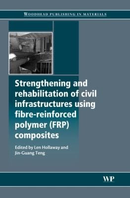 Strengthening And Rehabilitation Of Civil Infrastructures Using Fibrereinforced Polymer Frp Composites