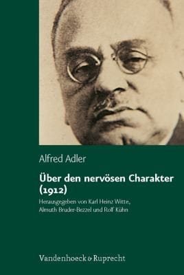 Ber Den Nervsen Charakter 1912 Grundzge Einer Vergleichenden Individualpsychologie Und Psychotherapie
