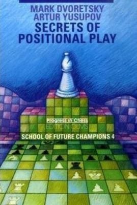 Secrets Of Positional Play