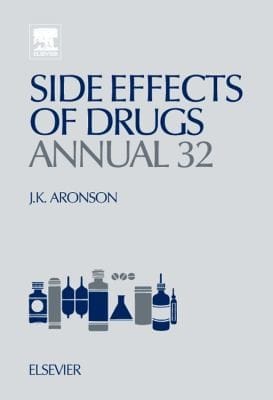 Side Effects Of Drugs Annual A Worldwide Yearly Survey Of New Data And Trends In Adverse Drug Reactions